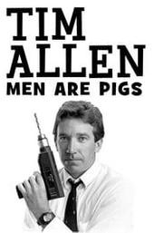 Tim Allen: Men Are Pigs