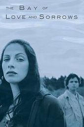 The Bay of Love and Sorrows