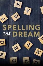 Spelling the Dream