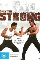 Only the Strong