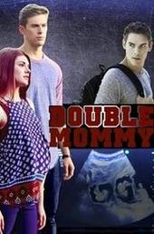 Double Mommy