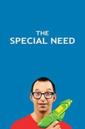 The Special Need