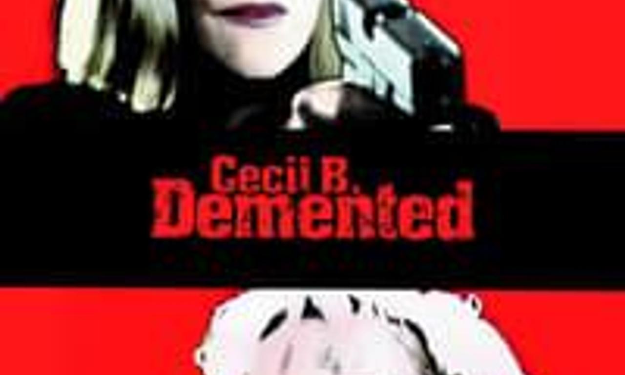 header image for Cecil B. Demented