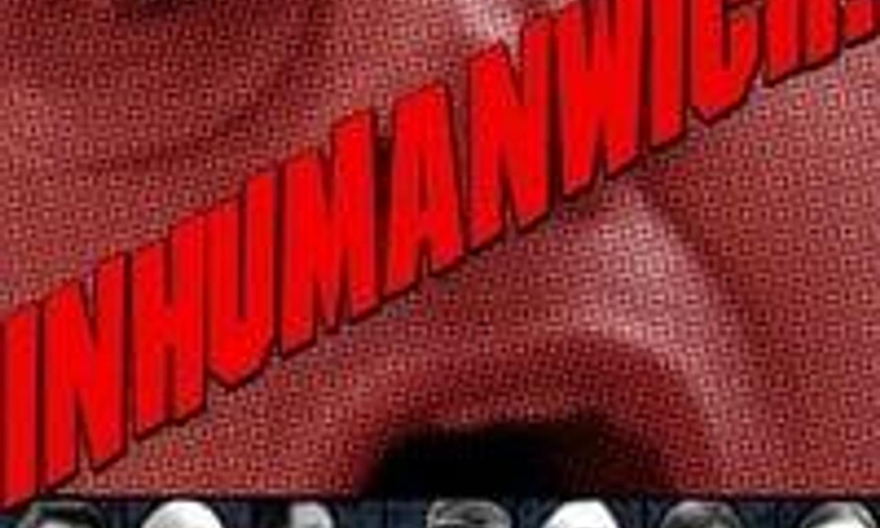 header image for Inhumanwich!