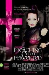 Preaching to the Perverted