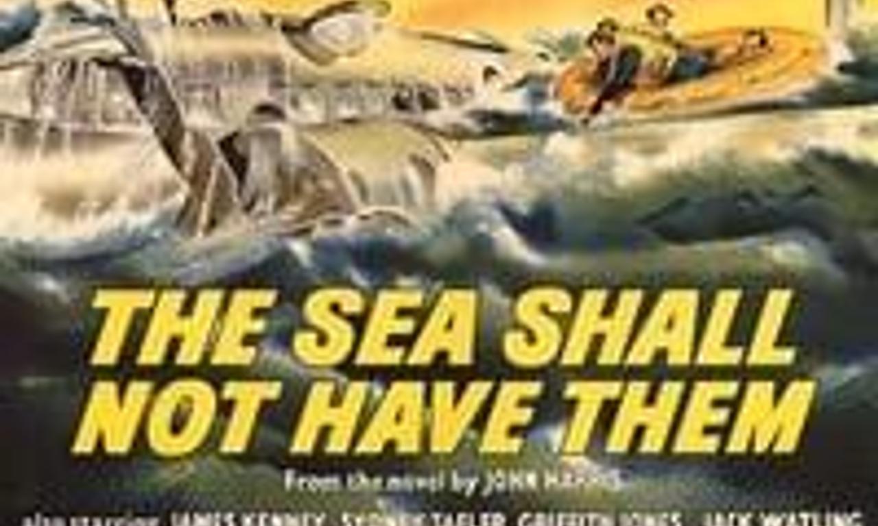 header image for The Sea Shall Not Have Them