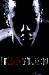 The Color of Your Skin
