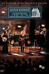 Dixie Chicks: An Evening with the Dixie Chicks