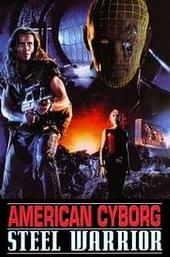 American Cyborg: Steel Warrior