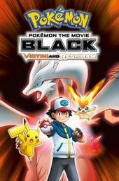 Pokémon the Movie: Black - Victini and Reshiram