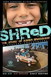 Shred: The Story of Asher Bradshaw