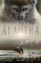 Alaotra: Endangered Treasures of Madagascar
