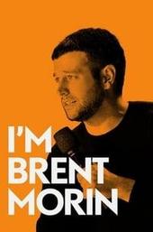 Brent Morin: I'm Brent Morin