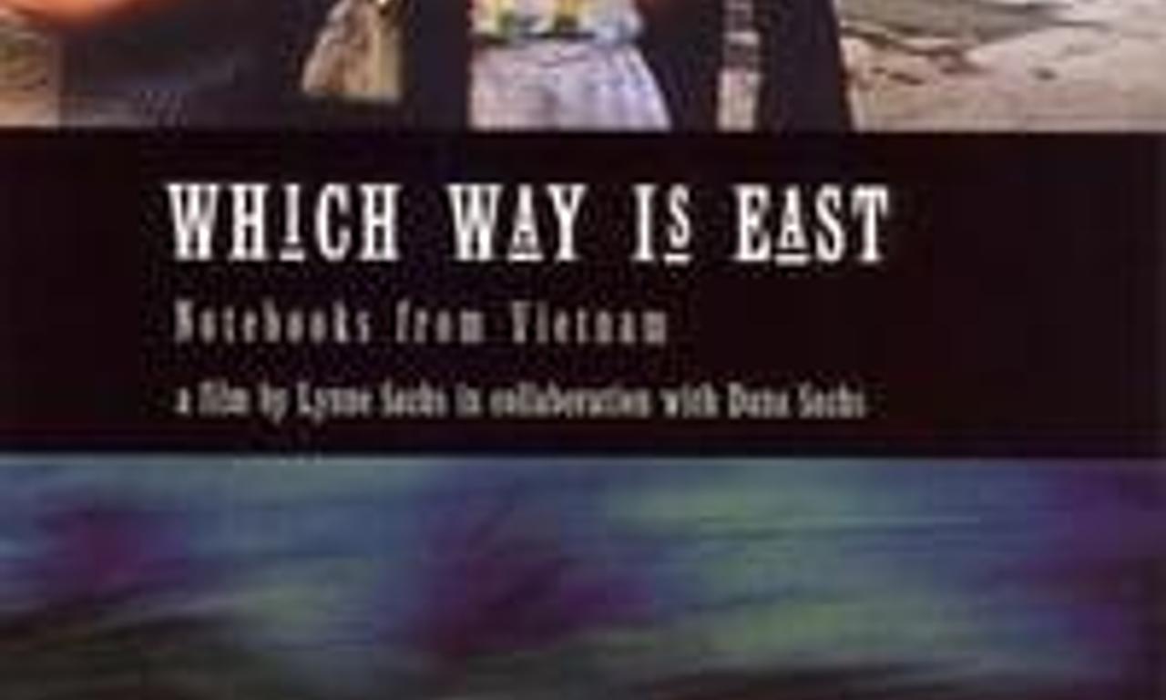 header image for Which Way Is East: Notebooks from Vietnam