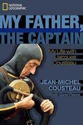 My Father the Captain: Jacques-Yves Cousteau