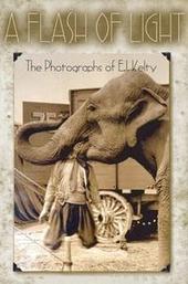 A Flash of Light: The Photographs of E.J. Kelty
