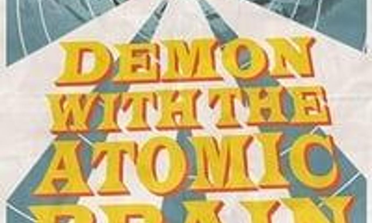 header image for Demon with the Atomic Brain