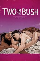 2 In the Bush: A Love Story