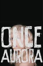 Once Aurora