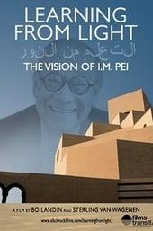 Learning from Light: The Vision of I.M. Pei