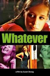 Whatever