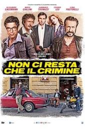 All You Need is Crime