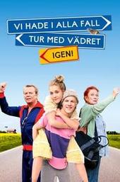 Well, We Were Lucky with the Weather – Again