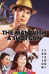 The Man with a Shotgun