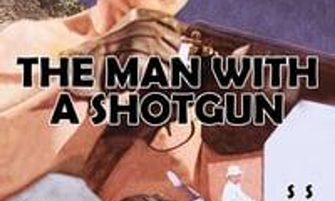 header image for The Man with a Shotgun