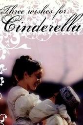 Three Wishes for Cinderella