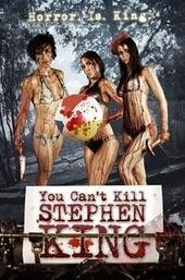 You Can't Kill Stephen King