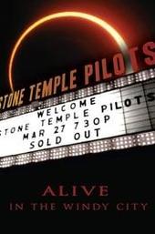Stone Temple Pilots: Alive in the Windy City