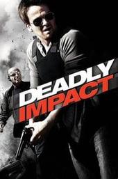 Deadly Impact
