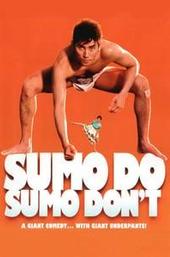 Sumo Do, Sumo Don't