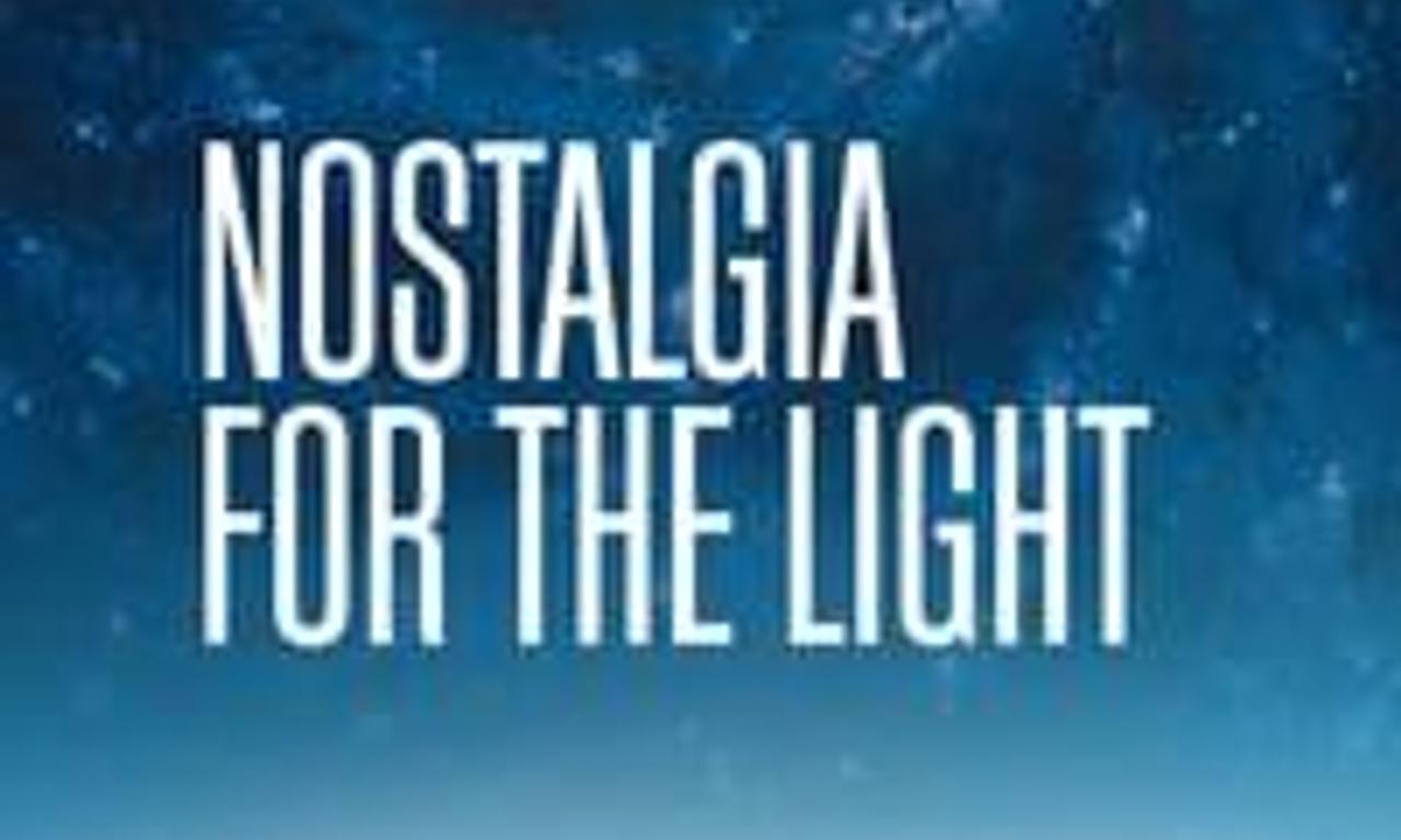 header image for Nostalgia for the Light