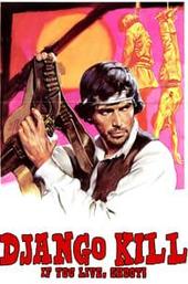 Django Kill... If You Live, Shoot!