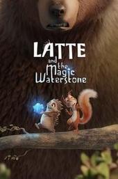 Latte and the Magic Waterstone