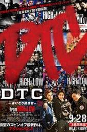 DTC –Yukemuri Junjo Hen– from HiGH&LOW