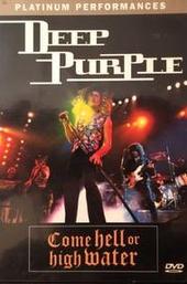 Deep Purple: Come Hell or High Water