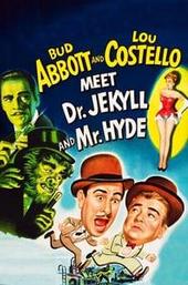 Abbott and Costello Meet Dr. Jekyll and Mr. Hyde
