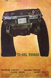 Ti-Cul Tougas, ou, Le bout de la vie