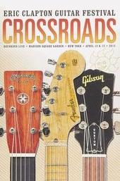 Eric Clapton's Crossroads Guitar Festival 2013