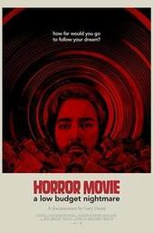 Horror Movie: A Low Budget Nightmare