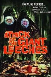 Attack of the Giant Leeches