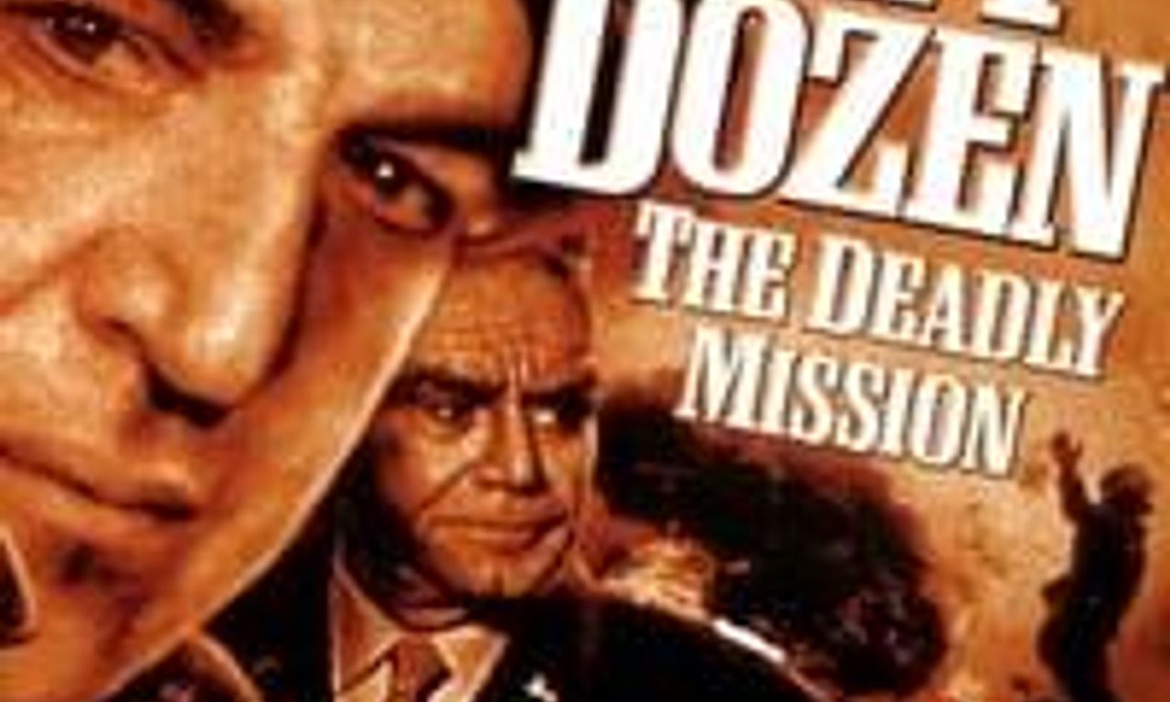 header image for The Dirty Dozen: The Deadly Mission