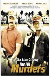 In the Line of Duty: The F.B.I. Murders