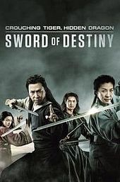 Crouching Tiger, Hidden Dragon: Sword of Destiny