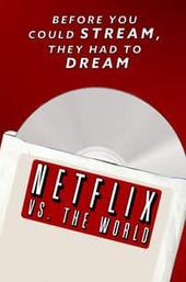 Netflix vs. the World