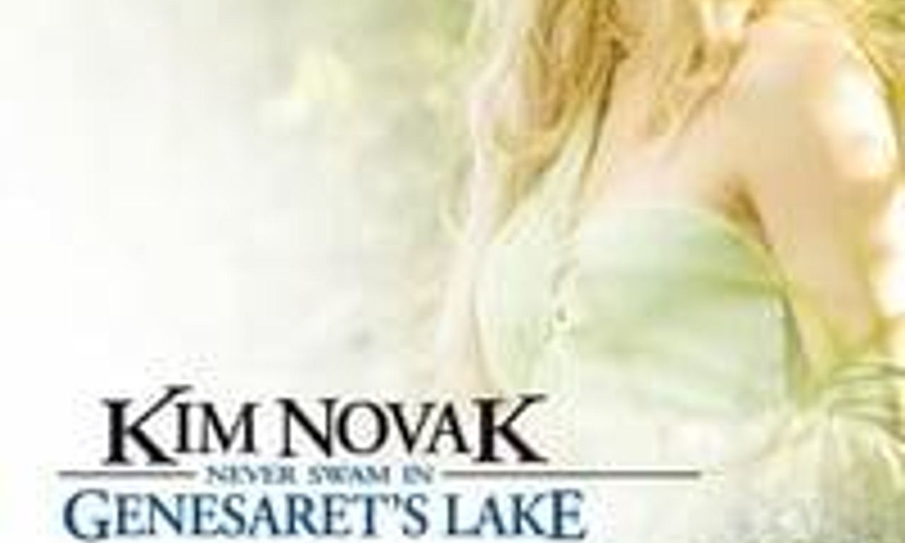 header image for Kim Novak Never Swam in Genesaret's Lake