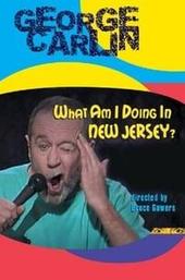 George Carlin: What Am I Doing in New Jersey?